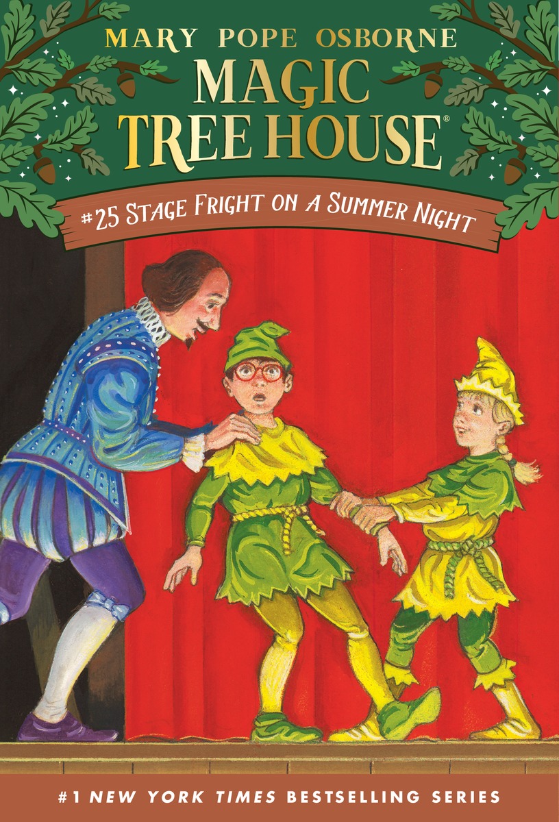Magic Tree House #25 : Stage Fright in a Summer Night